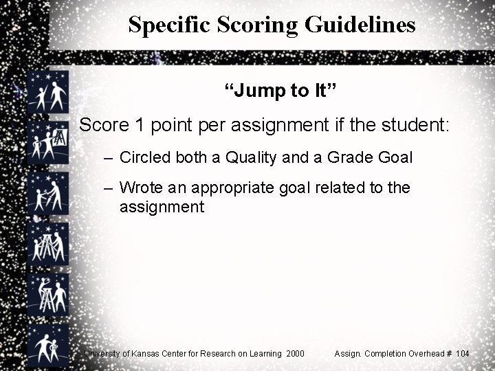 Specific Scoring Guidelines “Jump to It” Score 1 point per assignment if the student: