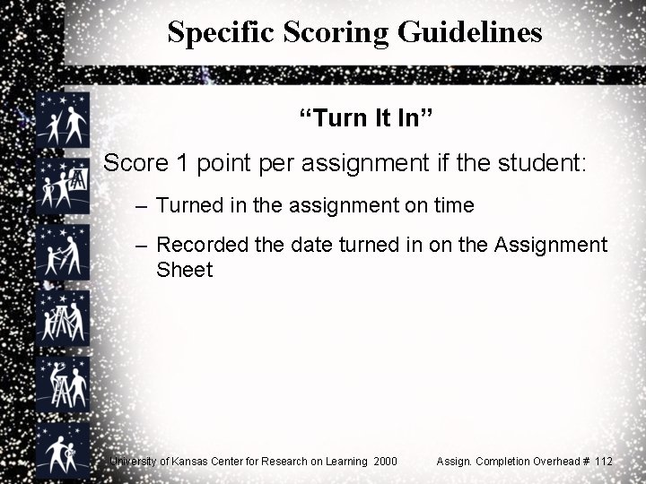 Specific Scoring Guidelines “Turn It In” Score 1 point per assignment if the student: