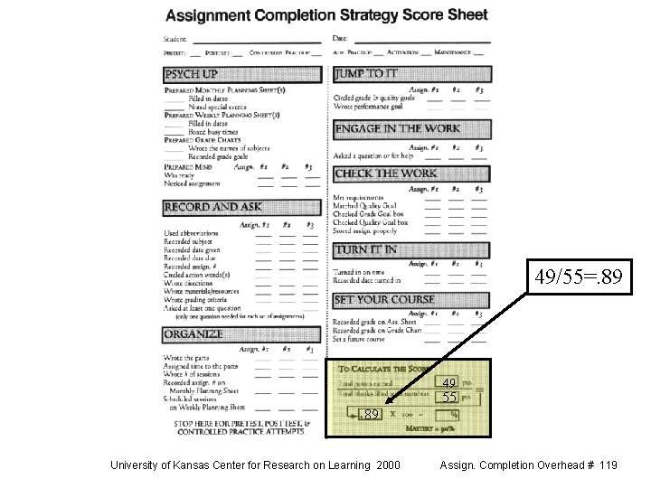 49/55=. 89 49 55 89 University of Kansas Center for Research on Learning 2000