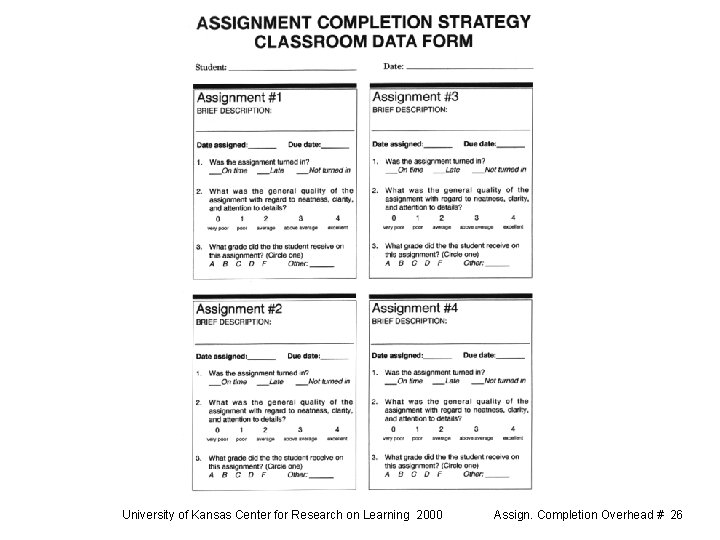 University of Kansas Center for Research on Learning 2000 Assign. Completion Overhead # 26