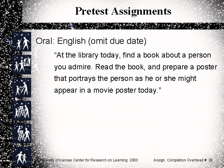 Pretest Assignments Oral: English (omit due date) “At the library today, find a book