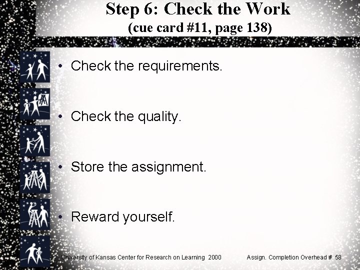 Step 6: Check the Work (cue card #11, page 138) • Check the requirements.