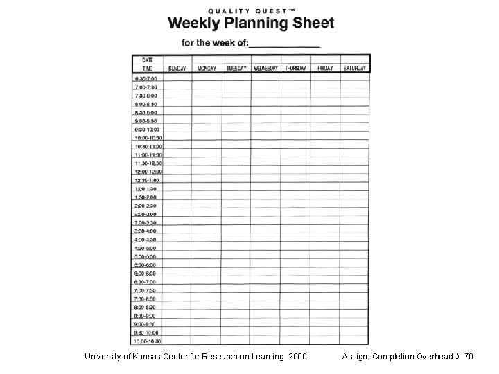 University of Kansas Center for Research on Learning 2000 Assign. Completion Overhead # 70