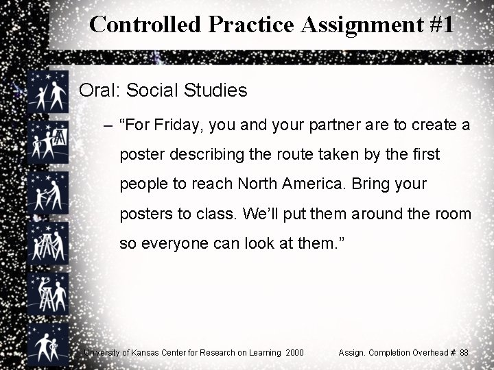Controlled Practice Assignment #1 Oral: Social Studies – “For Friday, you and your partner
