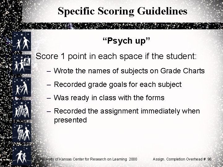 Specific Scoring Guidelines “Psych up” Score 1 point in each space if the student:
