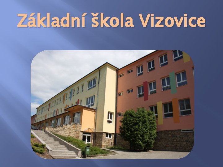 Základní škola Vizovice 