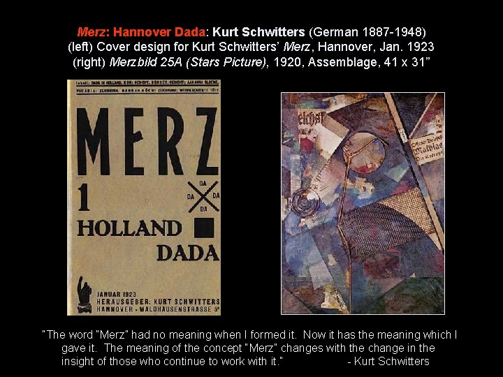 Merz: Hannover Dada: Kurt Schwitters (German 1887 -1948) (left) Cover design for Kurt Schwitters’