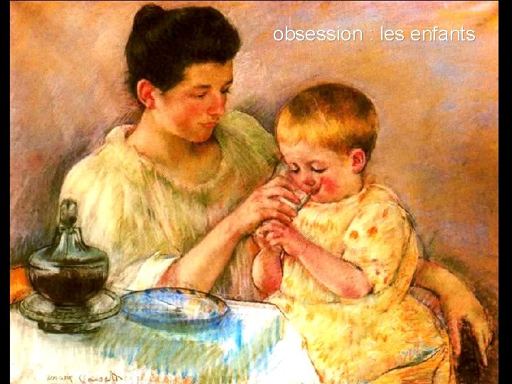 obsession : les enfants obsession : les enfants