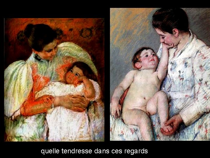 quelle tendresse dans ces regards quelle tendresse dans ces regards