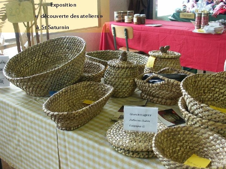  Exposition « découverte des ateliers » à St Saturnin 