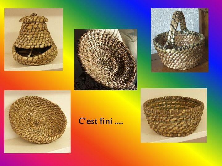 C’est fini …. 