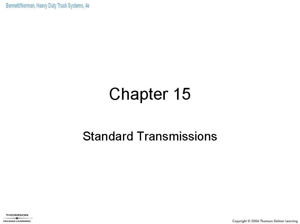 Chapter 15 Standard Transmissions 