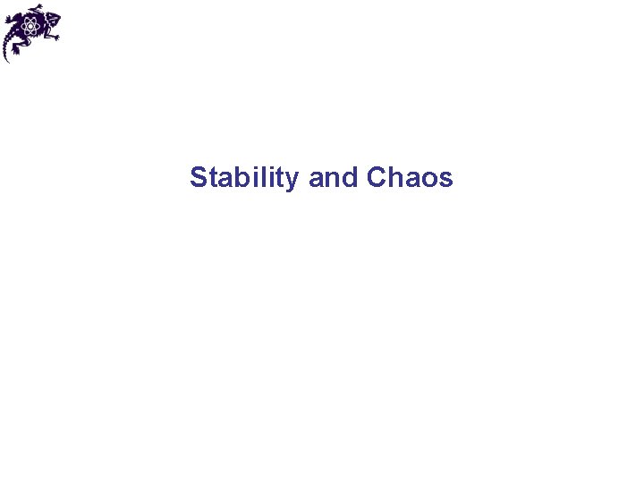 Stability and Chaos 