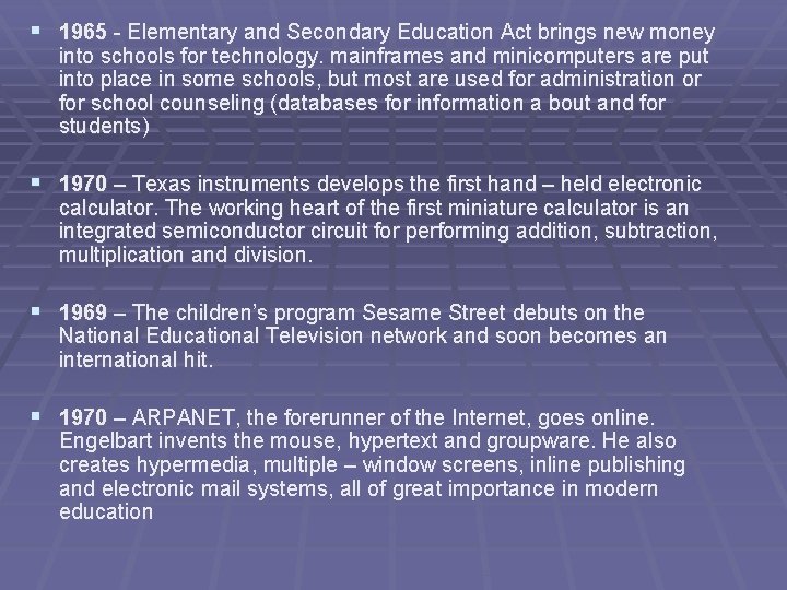 § 1965 - Elementary and Secondary Education Act brings new money into schools for