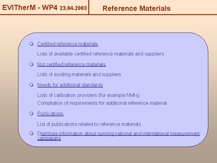 EVITher. M - WP 4 23. 04. 2003 Reference Materials Certified reference materials Lists