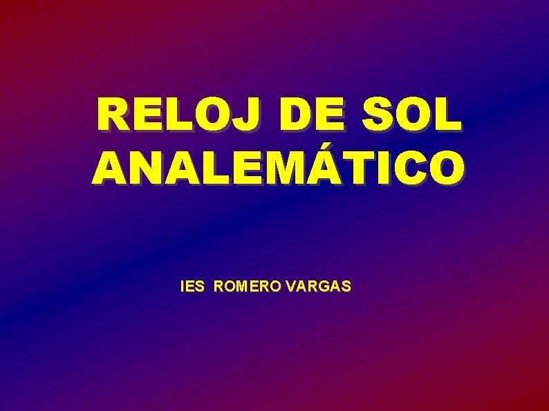 RELOJ DE SOL ANALEMÁTICO IES ROMERO VARGAS 