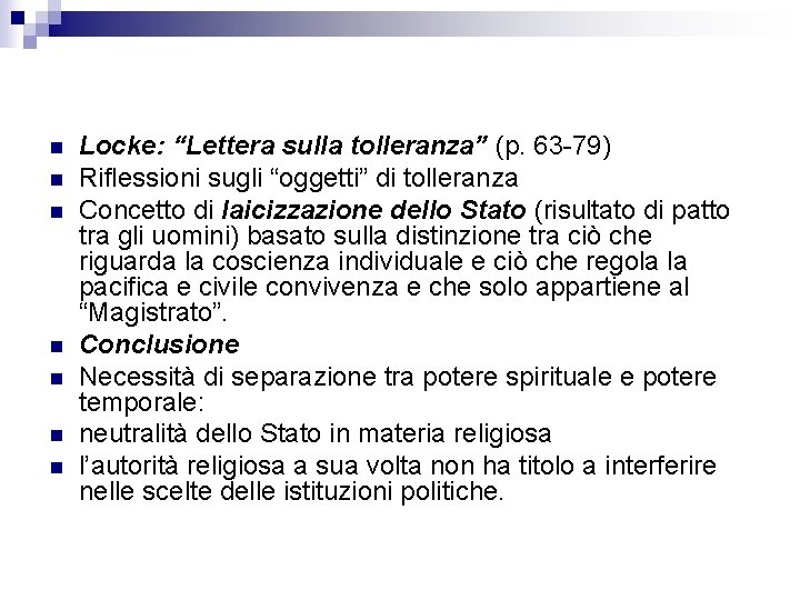 n n n n Locke: “Lettera sulla tolleranza” (p. 63 79) Riflessioni sugli “oggetti” n n n n Locke: “Lettera sulla tolleranza” (p. 63 79) Riflessioni sugli “oggetti”