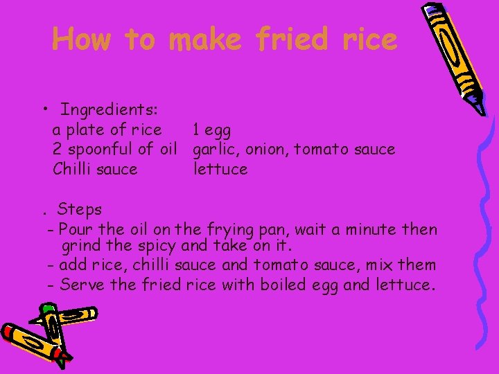 How to make fried rice • Ingredients: a plate of rice 1 egg 2