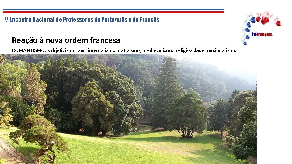 V Encontro Nacional de Professores de Português e de Francês Reação à nova ordem