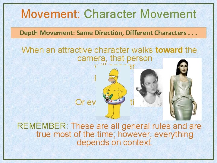 Movement: Character Movement Depth Movement: Same Direction, Different Characters. . . When an attractive Movement: Character Movement Depth Movement: Same Direction, Different Characters. . . When an attractive