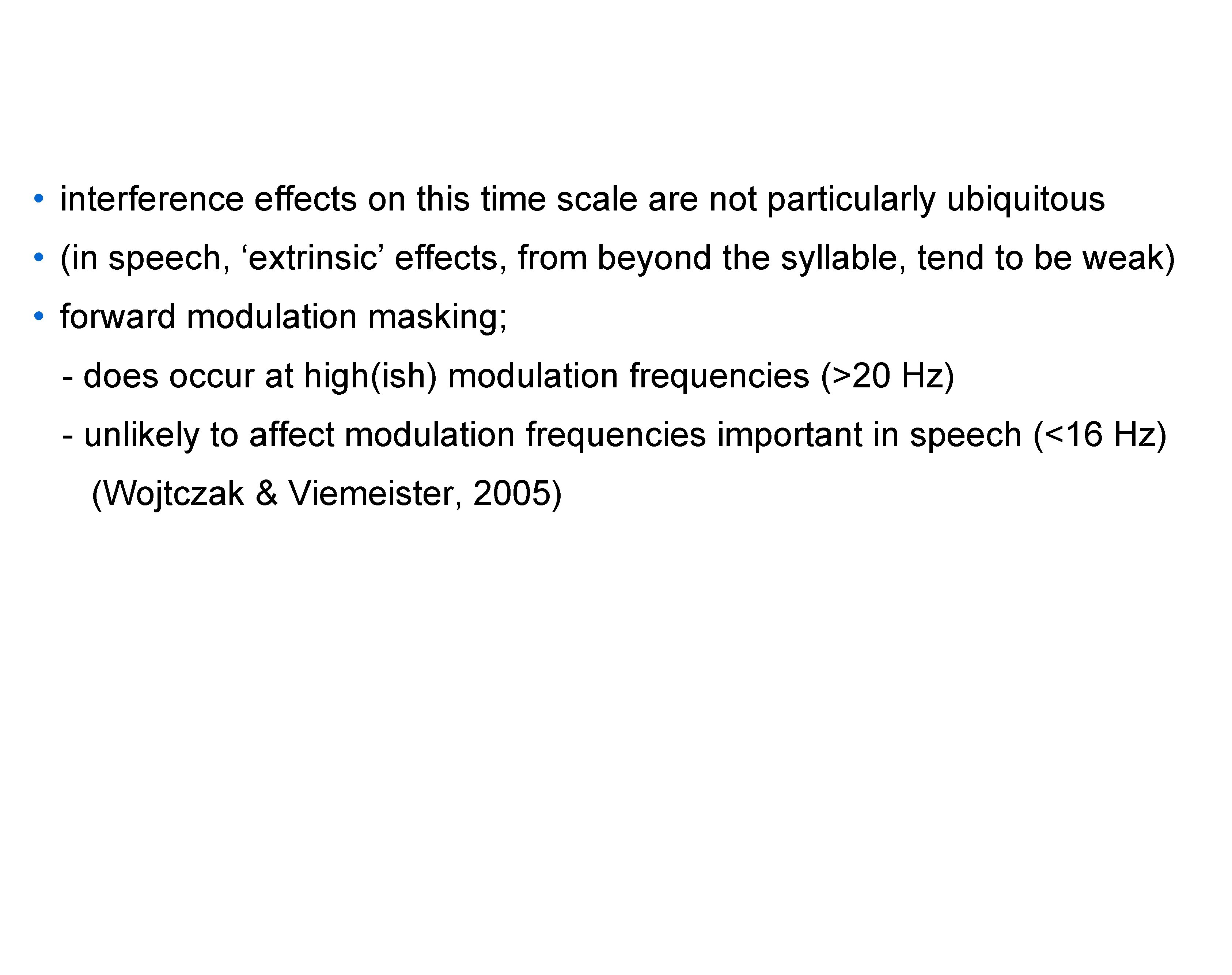  • interference effects on this time scale are not particularly ubiquitous • (in