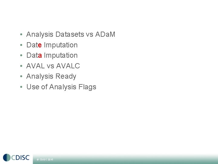  • • • Analysis Datasets vs ADa. M Date Imputation Data Imputation AVAL
