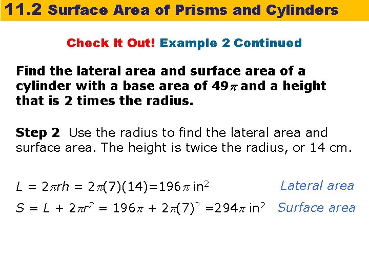 11. 2 Surface Area of Prisms and Cylinders Check It Out! Example 2 Continued