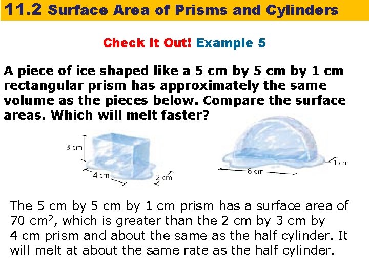 11. 2 Surface Area of Prisms and Cylinders Check It Out! Example 5 A