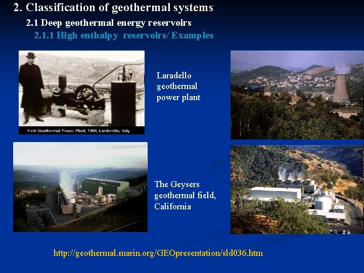 2. Classification of geothermal systems 2. 1 Deep geothermal energy reservoirs 2. 1. 1