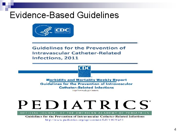 Evidence-Based Guidelines 4 