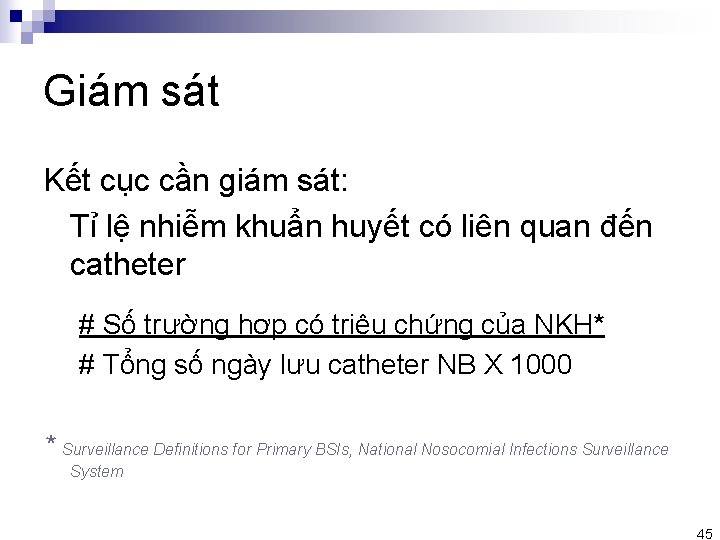 Giám sát Kết cục cần giám sát: Tỉ lệ nhiễm khuẩn huyết có liên