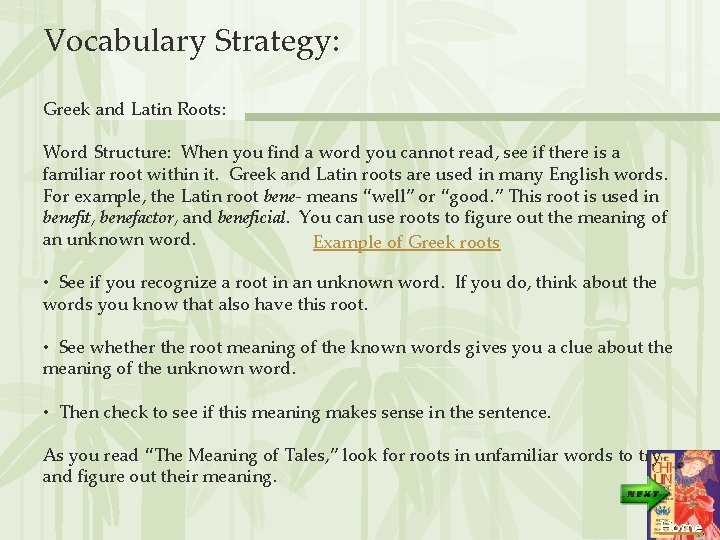 Vocabulary Strategy: Greek and Latin Roots: Word Structure: When you find a word you