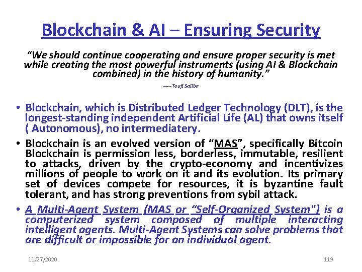 Blockchain & AI – Ensuring Security “We should continue cooperating and ensure proper security