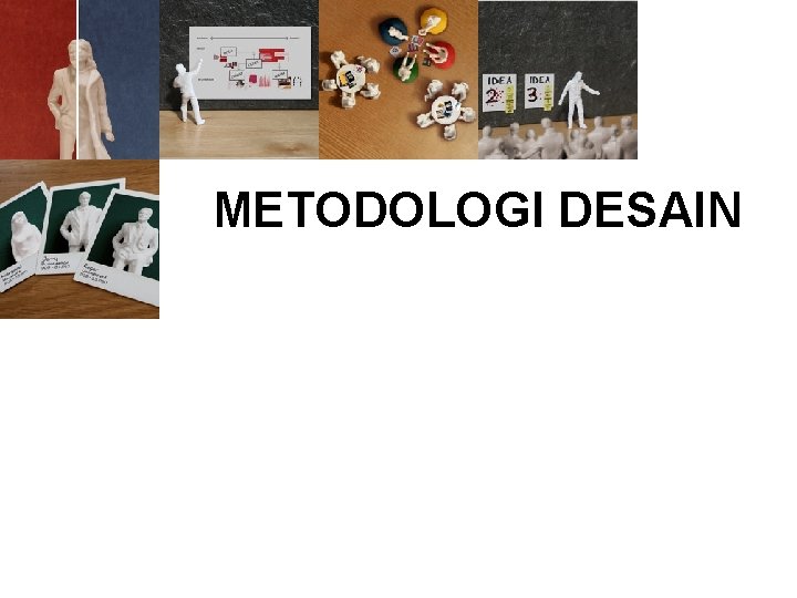 METODOLOGI DESAIN 