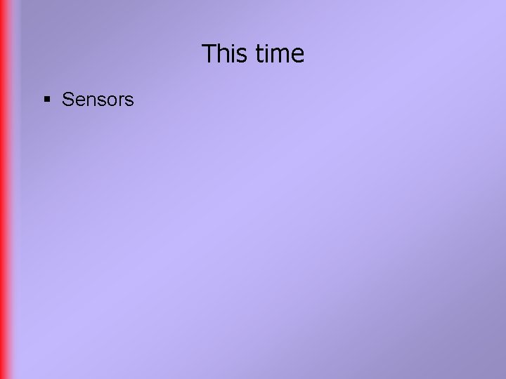 This time § Sensors 