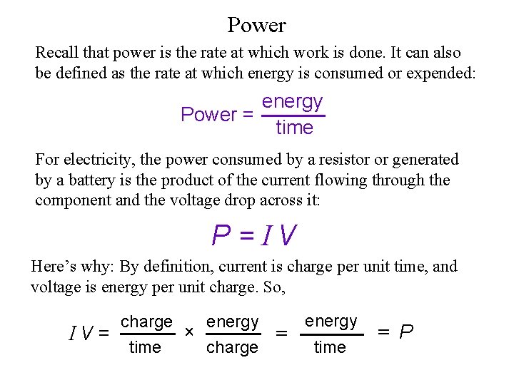 Power Recall that power is the rate at which work is done. It can