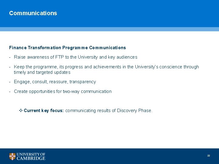 Communications Finance Transformation Programme Communications - Raise awareness of FTP to the University and