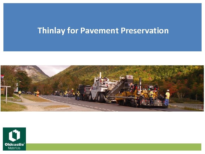 Thinlay for Pavement Preservation 