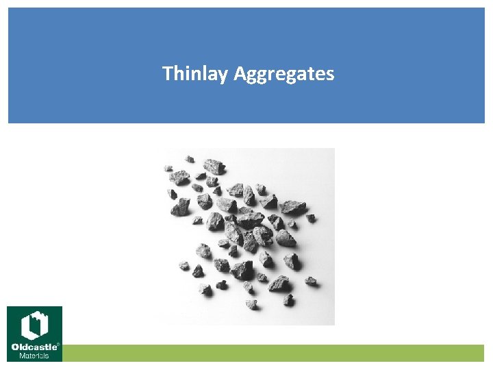 Thinlay Aggregates 