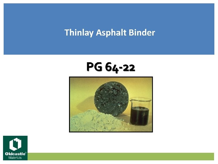 Thinlay Asphalt Binder 