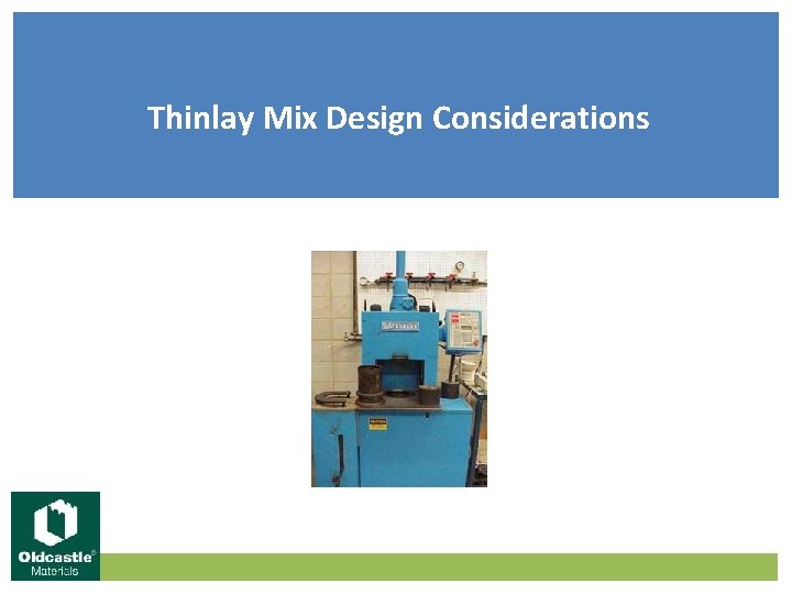 Thinlay Mix Design Considerations 