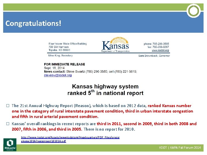 Congratulations! � The 21 st Annual Highway Report (Reason), which is based on 2012