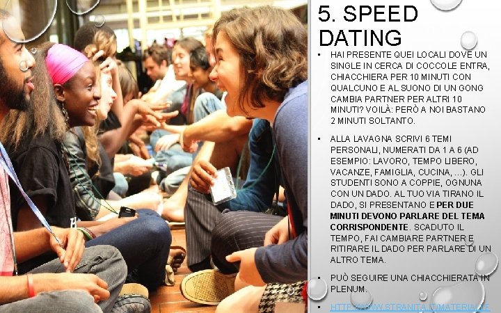 5. SPEED DATING • HAI PRESENTE QUEI LOCALI DOVE UN SINGLE IN CERCA DI