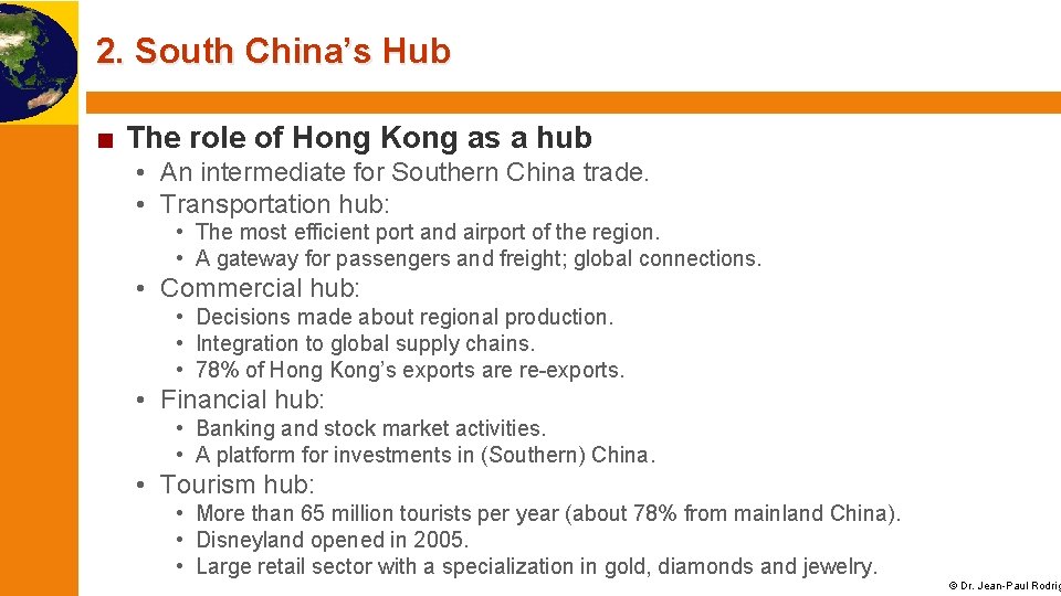 2. South China’s Hub ■ The role of Hong Kong as a hub •