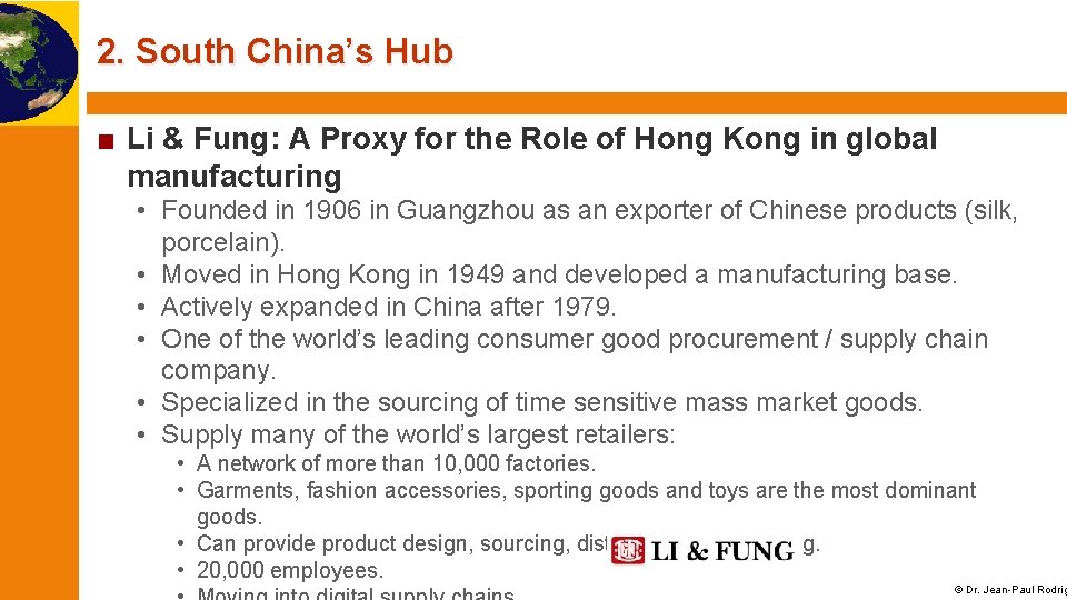 2. South China’s Hub ■ Li & Fung: A Proxy for the Role of