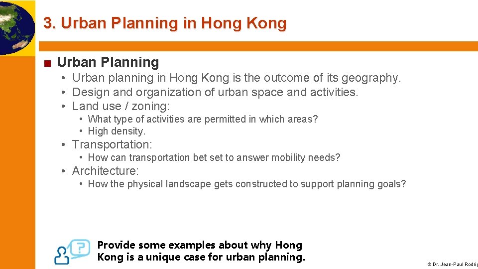 3. Urban Planning in Hong Kong ■ Urban Planning • Urban planning in Hong