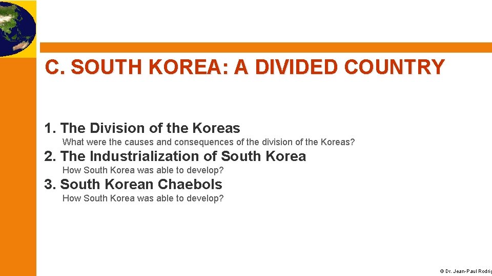 C. SOUTH KOREA: A DIVIDED COUNTRY 1. The Division of the Koreas What were