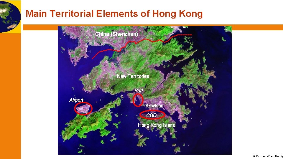 Main Territorial Elements of Hong Kong China (Shenzhen) New Territories Port Airport Kowloon CBD