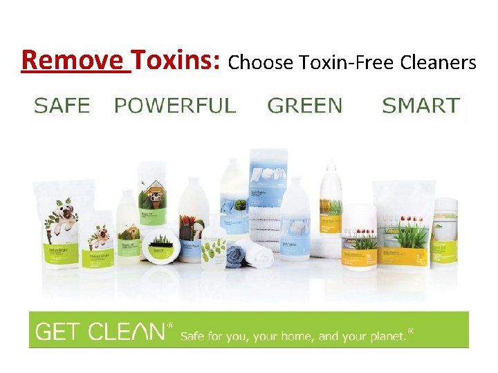 Remove Toxins: Choose Toxin-Free Cleaners 