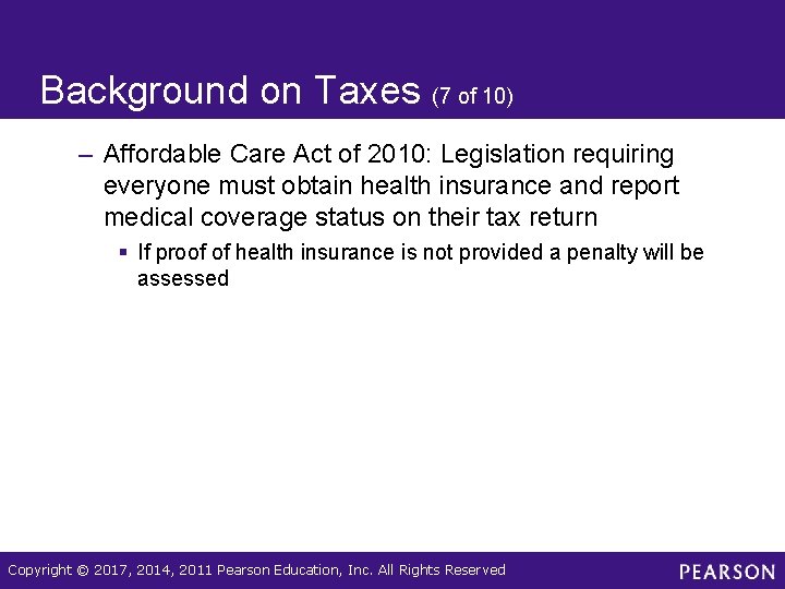 Background on Taxes (7 of 10) – Affordable Care Act of 2010: Legislation requiring